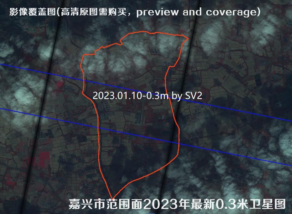 浙江省嘉兴市2023年最新【0.3米-0.5米】分辨率卫星影像图